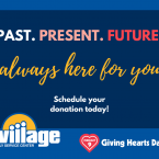 Give to The Village on Giving Hearts Day.