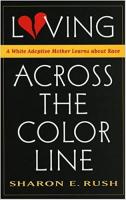 Loving Across the Color Line Book