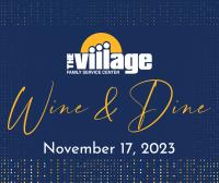Join us November 17, 2023 for our annual Wine & Dine event!